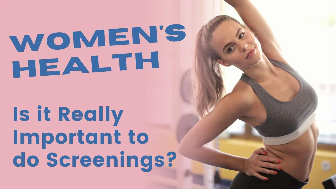 Importance of Women Health Screening - Strongbodyvibes.com