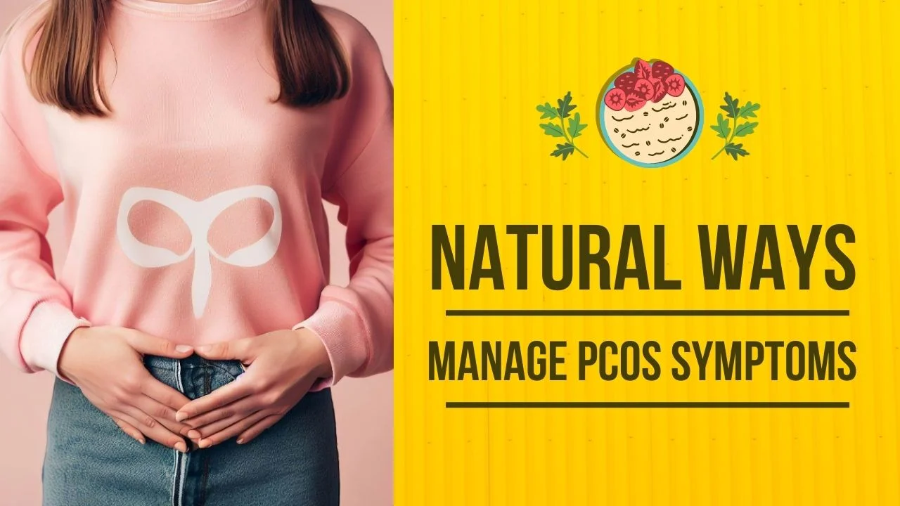 MANAGE PCOS SYMPTOMS